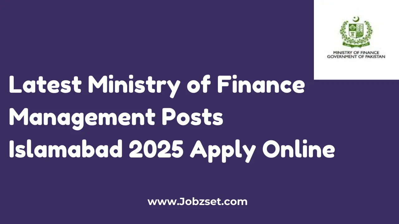 Latest Ministry of Finance Management Posts Islamabad 2025 Apply Online