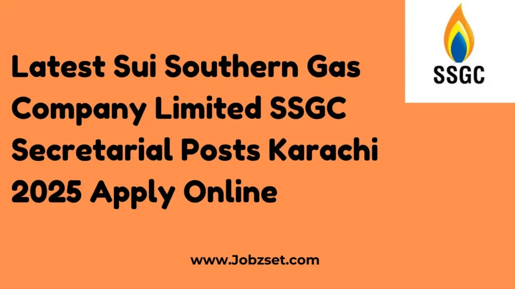 Latest Sui Southern Gas Company Limited SSGC Secretarial Posts Karachi 2025 Apply Online
