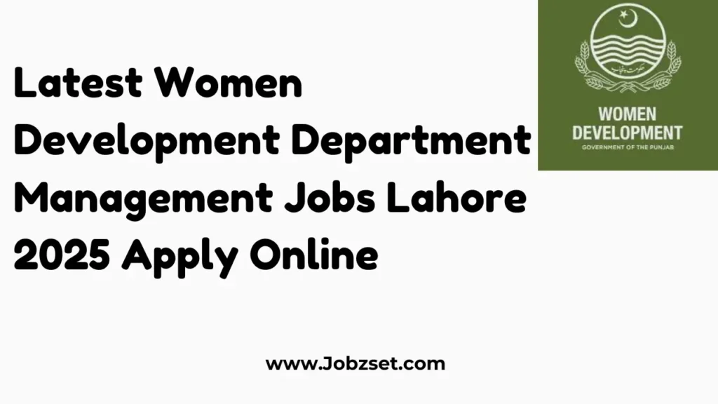 Latest Women Development Department Management Jobs Lahore 2025 Apply Online