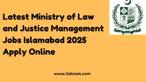 Latest Ministry of Law and Justice Management Jobs Islamabad 2025 Apply Online