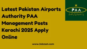 Latest Pakistan Airports Authority PAA Management Posts Karachi 2025 Apply Online